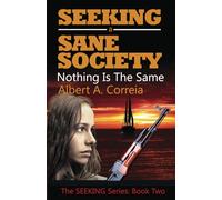 Seeking a Sane Society: Nothing is the Same