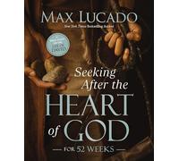 Seeking After the Heart of God for 52 Weeks: A Year-Long Bible Study on the Life of David