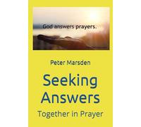 Seeking Answers: Together in Prayer (Answered in His Time)