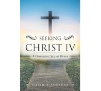 Seeking Christ IV: A Different Set of Rules