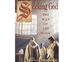 Seeking God: The Way Of The Monk