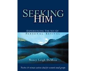 Seeking Him: Experiencing The Joy Of Personal Revival [DVD]