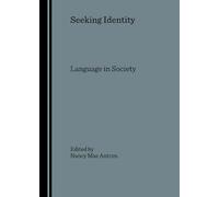 Seeking Identity: Language in Society