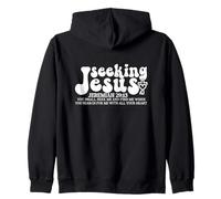 Seeking Jesus - Jeremiah 29:13 Zip Hoodie