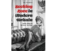 Seeking Love in Modern Britain