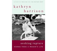 Seeking Rapture: Scenes from a Woman's Life