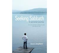 Seeking Sabbath: A Personal Journey
