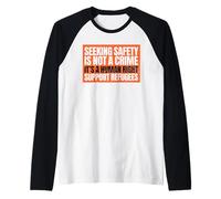 Seeking Safety is Not A Crime But A Right Support Refugees Raglan Baseball Tee