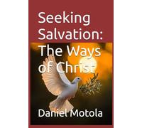 Seeking Salvation: The Ways of Christ