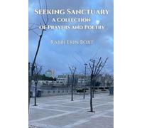 Seeking Sanctuary: A Collection of Prayers and Poetry