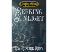 Seeking Sunlight (Defying Chaos: 7 Realms (DC7R))
