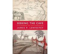 Seeking the Cave: A Pilgrimage to Cold Mountain