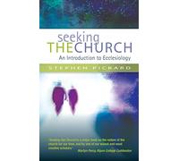 Seeking the Church: An Introduction to Ecclesiology