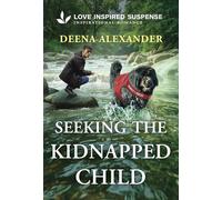 Seeking the Kidnapped Child (Missing Person Investigations, 1)