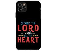 Seeking The Lord With All My Heart Bible Verse Gift Case for iPhone 11 Pro Max