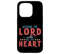 Seeking The Lord With All My Heart Bible Verse Gift Case for iPhone 15 Pro