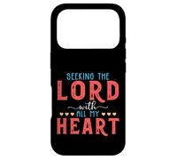 Seeking The Lord With All My Heart Bible Verse Gift Case for iPhone 17 Pro