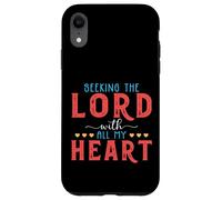 Seeking The Lord With All My Heart Bible Verse Gift Case for iPhone XR