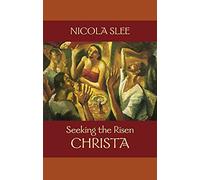 Seeking the Risen Christa