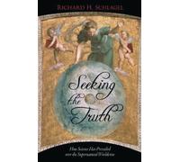 Seeking the Truth: How Science Has Prevailed over the Supernatural Worldview