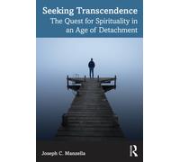 Seeking Transcendence : The Quest for Spirituality in an Age of Detachment