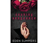 Seeking Vengeance
