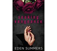 Seeking Vengeance: Possessive Mafia Romance (Hunting Her)