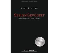 Seelengevogelt: Manifest fur das Leben, Lindau 9783442221875 Free Shipping.