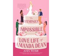 The Seemingly Impossible Love Life of Amanda Dean