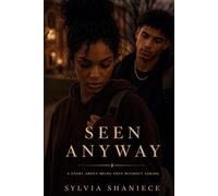 Seen Anyway: A Story About Being Seen Without Asking