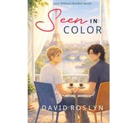 Seen in Color (Love Without Borders)