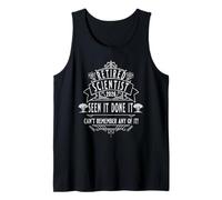 Seen It Done It Can't Remember Any of It, Retired Scientist Tank Top