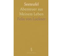 Seeteufel: Abenteuer aus Meinem Leben