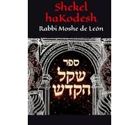 Sefer Shekel haKodesh: Rabbi Moshe de León