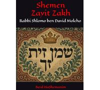 Sefer Shemen Zayit Zakh: Rabbi Shlomo ben David Molcho - “Ba’al HaShemanim"