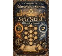Sefer Yetzirá. El llibre de la formació: Comentari de Nahmànides de Girona (Cábala y judaísmo)