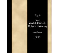 Sefer Yiddish-English-Hebrew Dictionary (#69089)