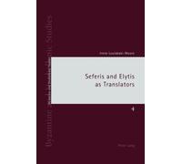 Seferis and Elytis as Translators