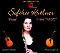 Sefika Kutluer - Plays Fado