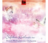 Sefika Kutluer With The Royal Philh - Sefika Kutluer With The Royal Philh - World Of Lullabies