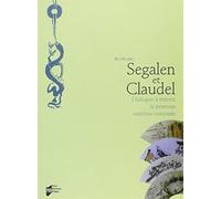 SEGALEN ET CLAUDELDIALOGUE A TRAVERS LA PEINTURE EXTREME-ORIENTALE