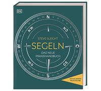 Segeln: Das neue Praxishandbuch, Sleight, Fritz, Koop, Halle.