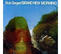 Seger Bob - Brand New Morning