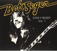 Seger, Bob - Early Seger Vol. 1