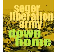 Seger Liberation Army - Down Home