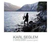 Seglem, Karl - Ei Aning Gront