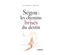 Ségou : les chemins brisés du destin