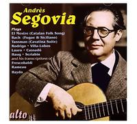 Andres Segovia – Andres Segovia Plays El Mestre (Catalan Folk Song) – Alto
