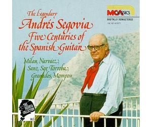 Segovia, Andres - Volume. 5-Five Centuries Spanish