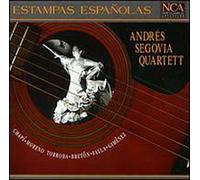 Segovia Quartet - Estampas Espagnolas